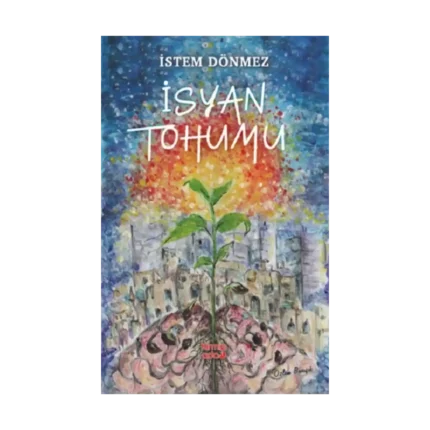 İsyan Tohumu