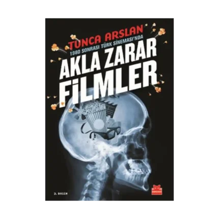 1980 Sonrası Türk Sineması'nda Akla Zarar Filmler