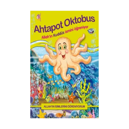 Allah'ın İsimlerini Öğreniyorum; Ahtapot Oktobus