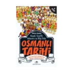 Neşeli, Keyifli, Macera ve Bilgi Dolu Osmanlı Tarihi - 6. Kitap