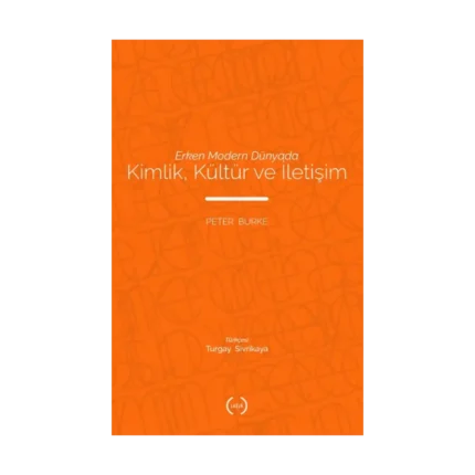 Erken Modern Dünyada Kimlik, Kültür ve İletişim