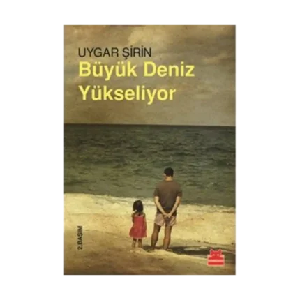 Büyük Deniz Yükseliyor