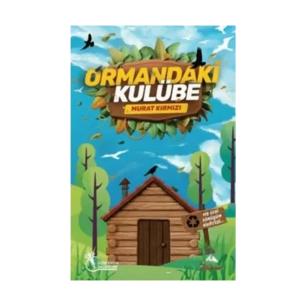 Ormandaki Kulübe