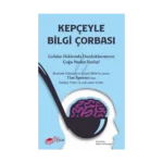 Kepçeyle Bilgi Çorbası
