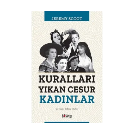 Kuralları Yıkan Cesur Kadınlar