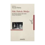 Hak, Hukuk, Medya