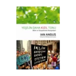 Yeşilin Daha Kızıl Tonu