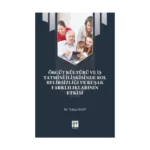 Örgüt Kültürü ve İş Tatmini İlişkisinde Rol Belirsizliği ve Kuşak Farklılıklarının Etkisi