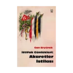 İttifak Günlükleri: Akaretler İstilası