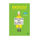 Ekoloji - Gezegen İçin 40 Aktivist