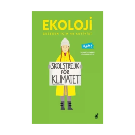 Ekoloji - Gezegen İçin 40 Aktivist