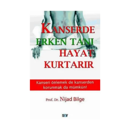 Kanserde Erken Tanı Hayat Kurtarır