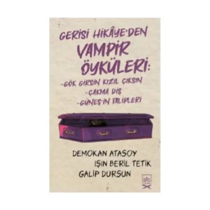 Gerisi Hikaye’den Vampir Öyküleri