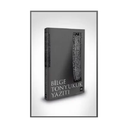 Bilge Tonyukuk Yazıtı (Ciltli )