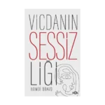 Vicdanın Sessizliği