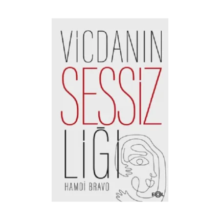 Vicdanın Sessizliği