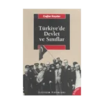 Türkiye'de Devlet ve Sınıflar