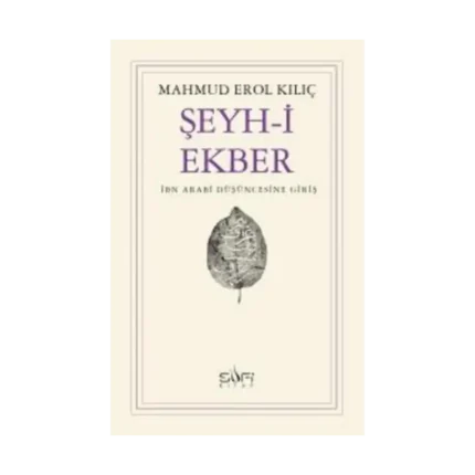 Şeyh-i Ekber İbn Arabi Düşüncesine Giriş