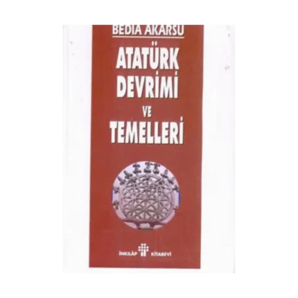 Atatürk Devrimi ve Temelleri