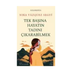 Tek Başına Hayatın Tadını Çıkarabilme
