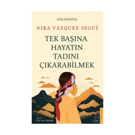 Tek Başına Hayatın Tadını Çıkarabilme
