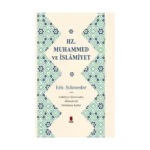 Hz. Muhammed ve İslamiyet (Ciltli)