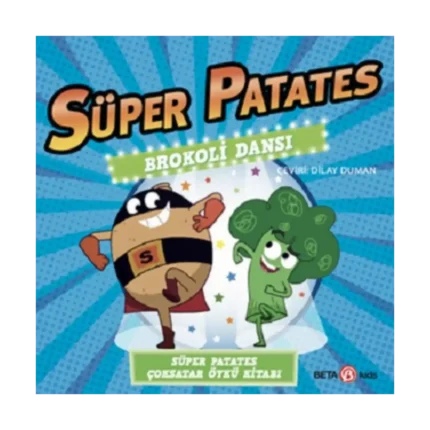 Süper Patates - Brokoli Dansı