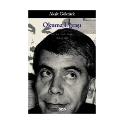 Okuma Uğraşı - Yazın Metninin Kavranışında Okur-Metin-Yazar