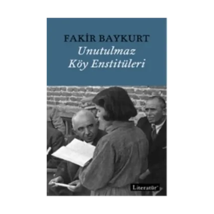 Unutulmaz Köy Enstitüleri