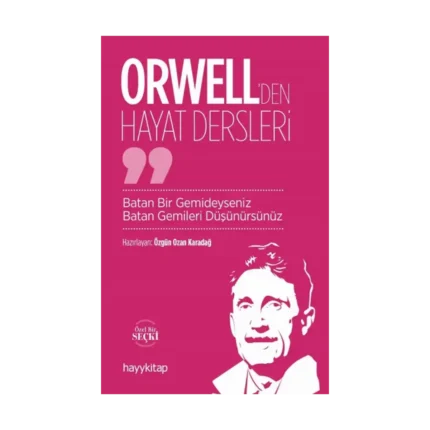 Orwell'den Hayat Dersleri