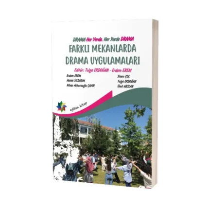 Farklı Mekanlarda Drama Uygulamaları