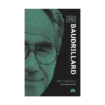 Yeni Bir Bakışla Baudrıllard