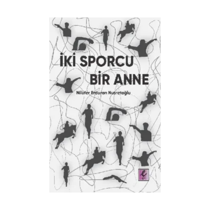 İki Sporcu Bir Anne