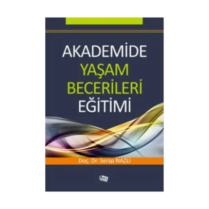 Akademide Yaşam Becerileri Eğitimi