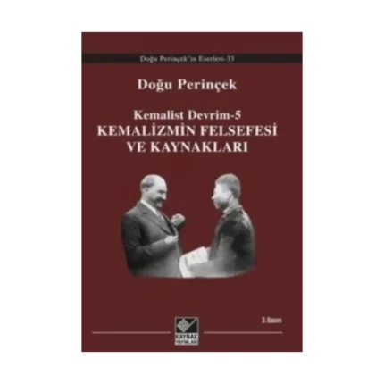 Kemalizmin Felsefesi ve Kaynakları