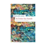 Su Üstüne Yazı Yazmak