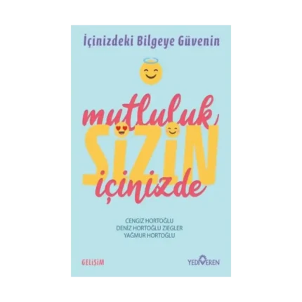 Mutluluk Sizin İçinizde