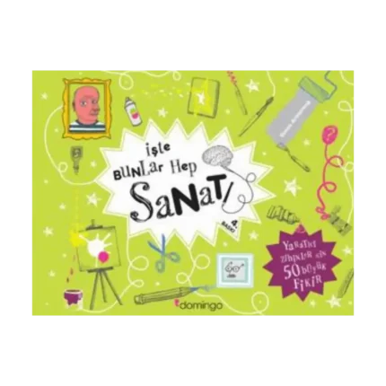 İşte Bunlar Hep Sanat