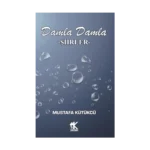 Damla Damla Şiirler
