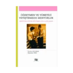Öğretmen ve Yönetici Yetiştirmede Mentorluk