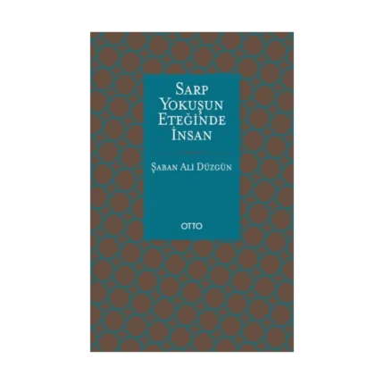 Sarp Yokuşun Eteğinde İnsan