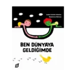 Ben Dünyaya Geldiğimde