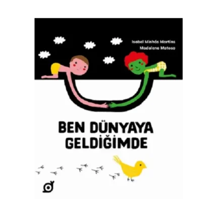 Ben Dünyaya Geldiğimde