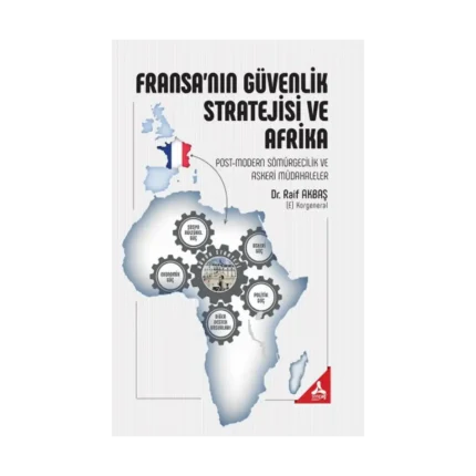 Fransa'nın Güvenlik Stratejisi ve Afrika