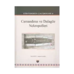 Stratonikeia Çalışmaları 6 - Camandıras ve Dalagöz Nekropolleri