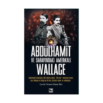 Abdulhamit Ve Sarayındaki  Amerikalı Wallace