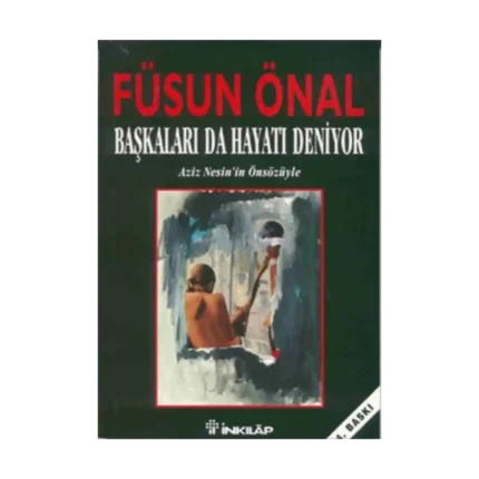 Başkaları da Hayatı Deniyor