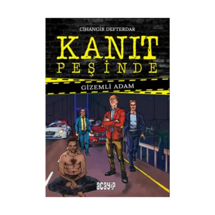 Kanıt Peşinde Gizemli Adam (ciltli)