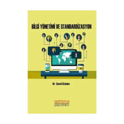 Bilgi Yönetimi ve Standardizasyon