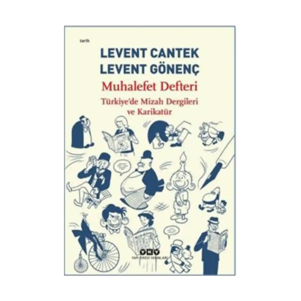 bee72-muhalefet-defteri-turkiye-de-mizah-dergileri-ve-karikatur-1-1.webp Muhalefet Defteri: Türkiye'de Mizah Dergileri ve Karikatür - Görsel 1